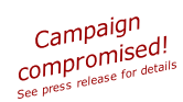 Campaign  compromised! See press release for details